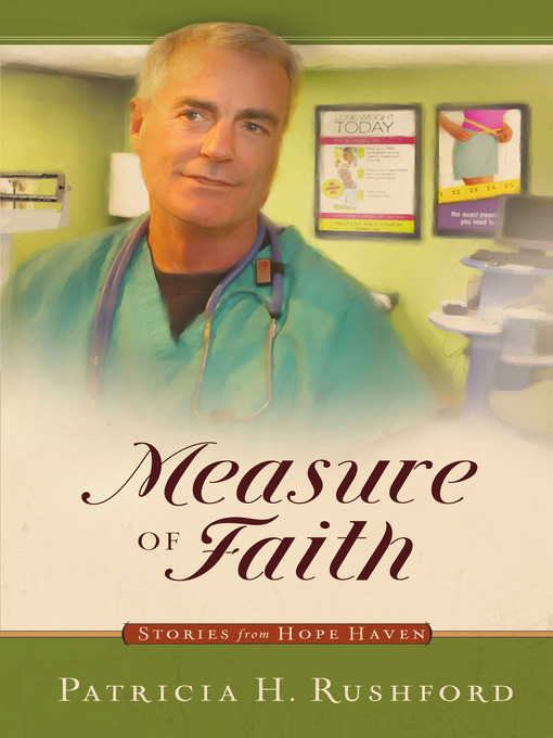 Title details for Measure of Faith by Patricia H. Rushford - Available